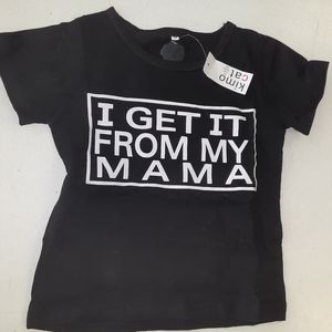 2t I get it from my mama shirt. Unisex